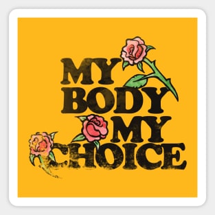 Vintage my body my choice Magnet